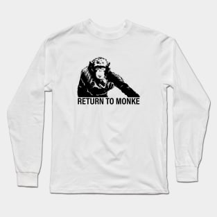 Return to Monke Long Sleeve T-Shirt